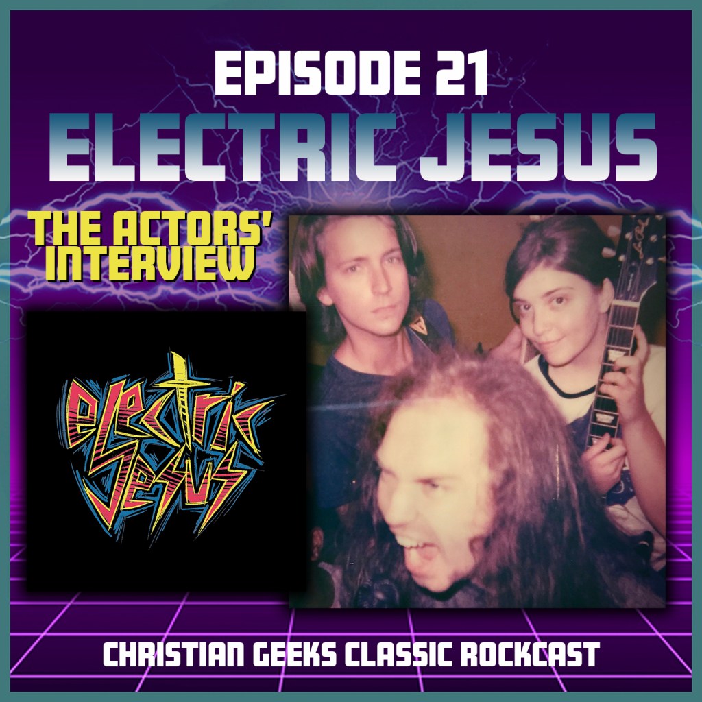 Episode 21: Electric Jesus – Actors’&nbsp;Interview