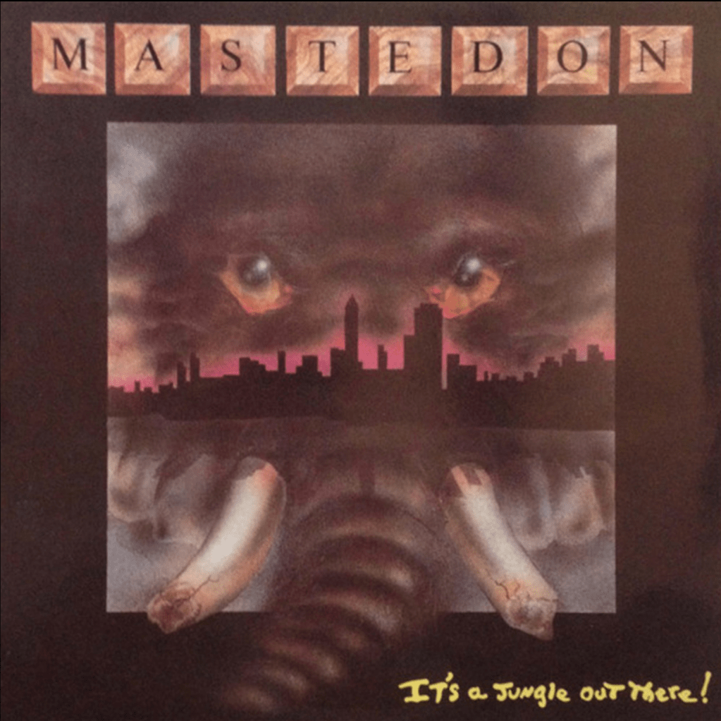 Episode 56 – Mastedon – It’s a Jungle Out&nbsp;There