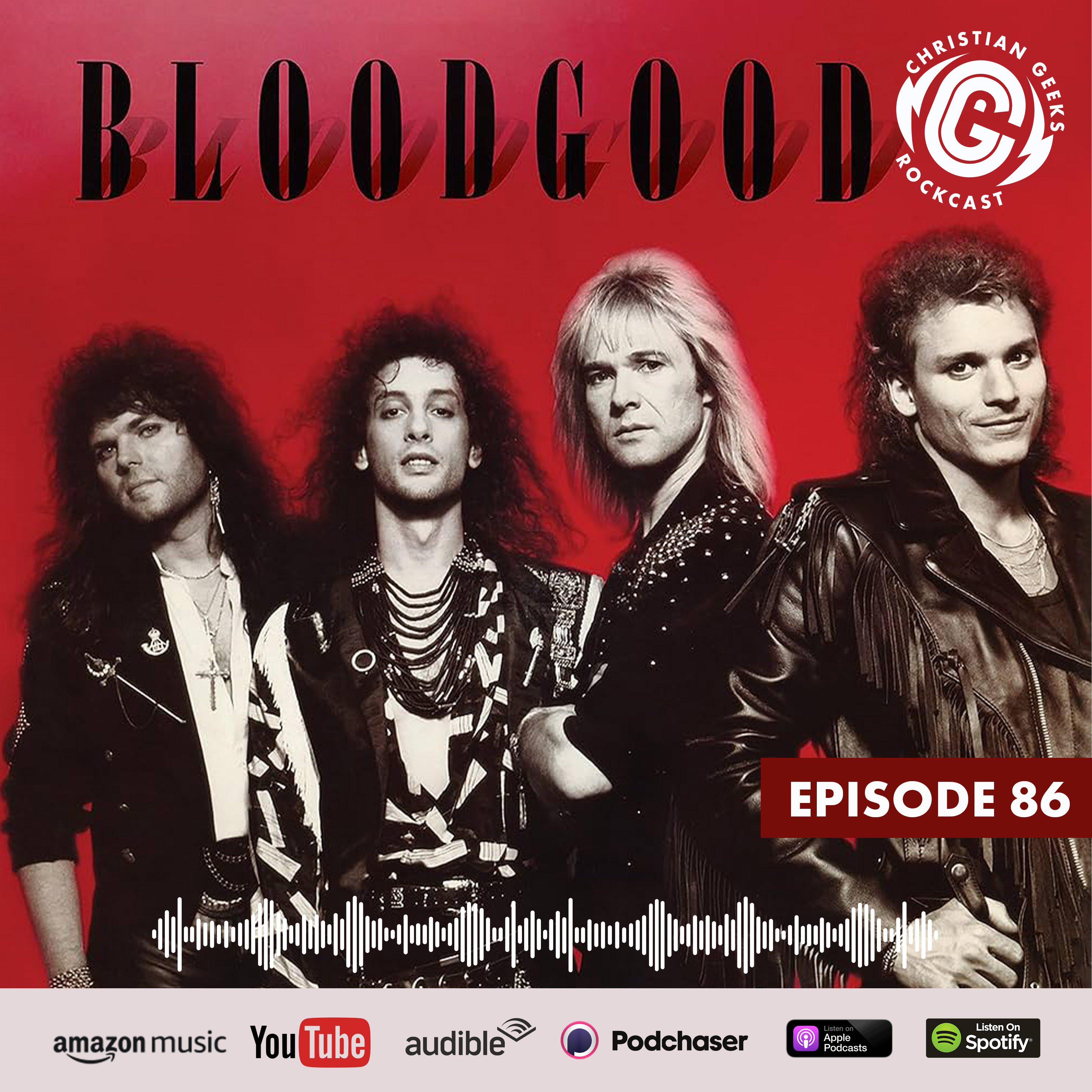 Episode 86 – Bloodgood – Rock in a Hard Place – Christian Geeks